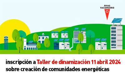 Inscripción Taller de dinamización sobre creación de comunidades energéticas – 11 de abril 2024