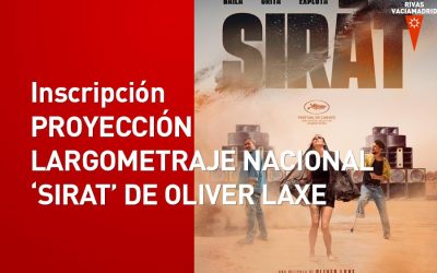 Inscripciones a PROYECCIÓN LARGOMETRAJE NACIONAL ‘SIRAT’ DE OLIVER LAXE