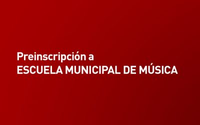 Preinscripción a Escuela Municipal de Música